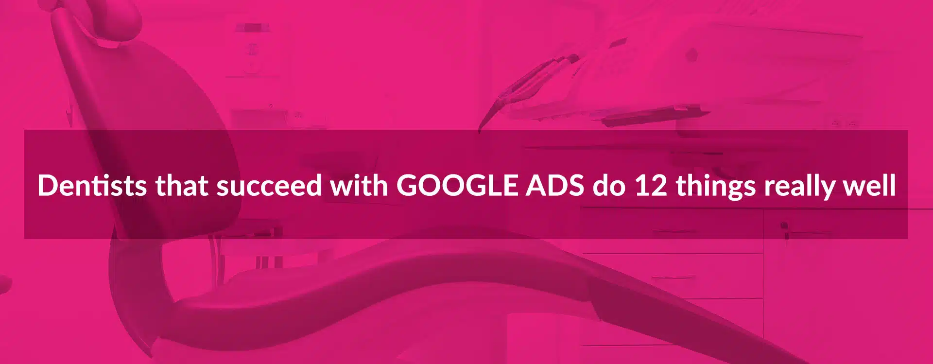 Google Ads For Dentists